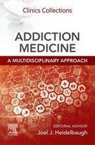 Clinics Collections - Addiction Medicine: A Multidisciplinary Approach