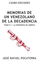 Memorias de un venezolano de la decadencia