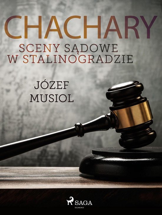 Chachary. Sceny sądowe w Stalinogradzie - cover