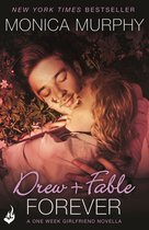 One Week Girlfriend - Drew + Fable Forever: A One Week Girlfriend Novella 3.5