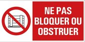 Pickup - Ne pas bloquer ou obstruer - conform NEN-EN-ISO 7010 bord 30x15 cm