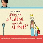Omslag Krieg ich schulfrei, wenn du stirbst?