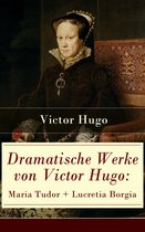 Dramatische Werke von Victor Hugo