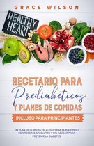 Recetario para Prediabeticos y Planes de comidas incluso para Principiantes