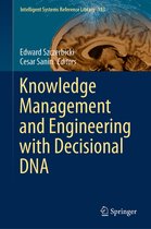 Intelligent Systems Reference Library 183 - Knowledge Management and Engineering with Decisional DNA