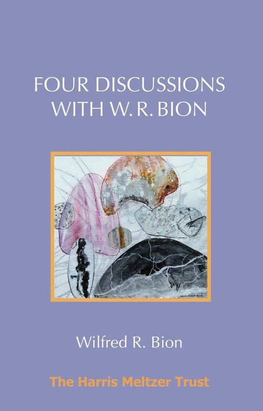 Four Discussions with W. R. Bion - cover