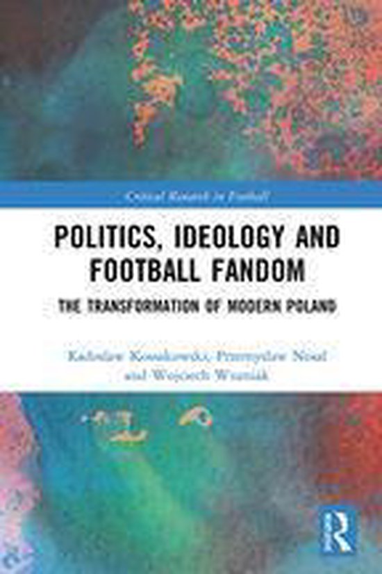 Critical Research in Football - Politics, Ideology and Footb ... - cover