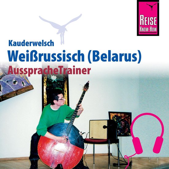 Reise Know-How Kauderwelsch AusspracheTrainer Weissrussisch  ... - cover