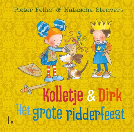 Kolletje & Dirk - Kolletje & Dirk - Het grote ridderfeest