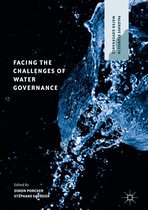 Palgrave Studies in Water Governance: Policy and Practice - Facing the Challenges of Water Governance