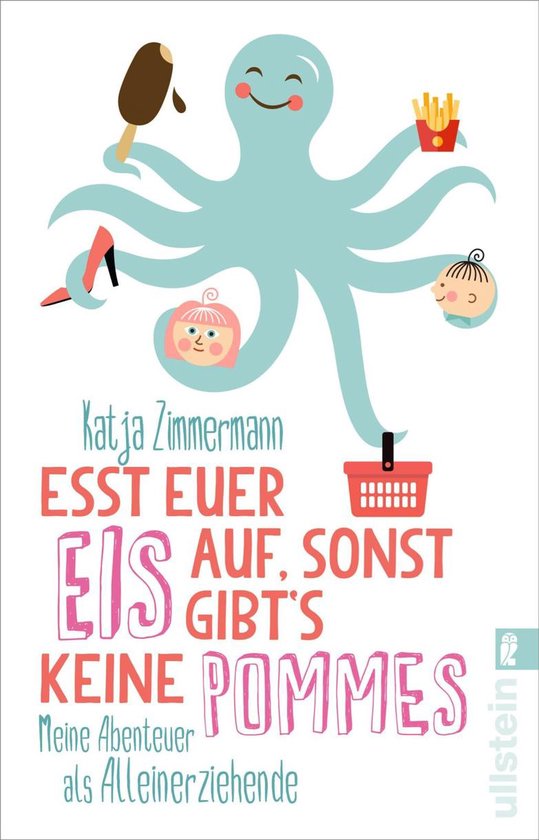 Esst euer Eis auf, sonst gibt's keine Pommes - cover