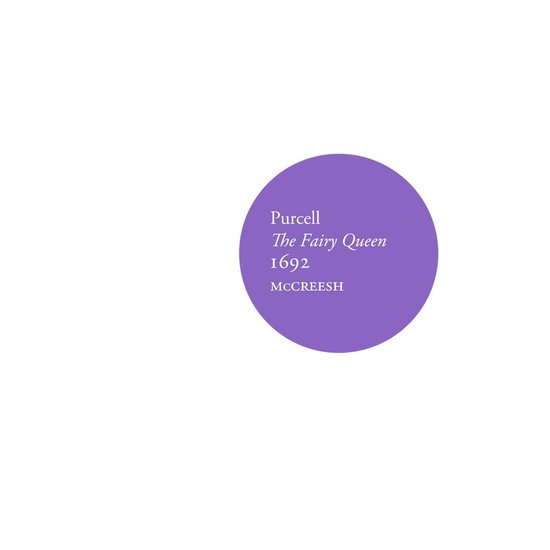 Paarse cirkel met tekst Purcell The Fairy Queen 1692 MCCREESH.