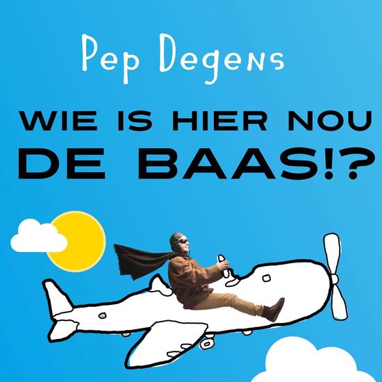 Wie is hier nou de baas?! - cover