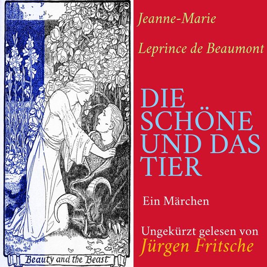 Jeanne-Marie Leprince de Beaumont: Die Schöne und das Tier - cover