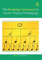 Routledge Music Companions - The Routledge Companion to Music Theory Pedagogy