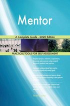 Mentor A Complete Guide - 2020 Edition