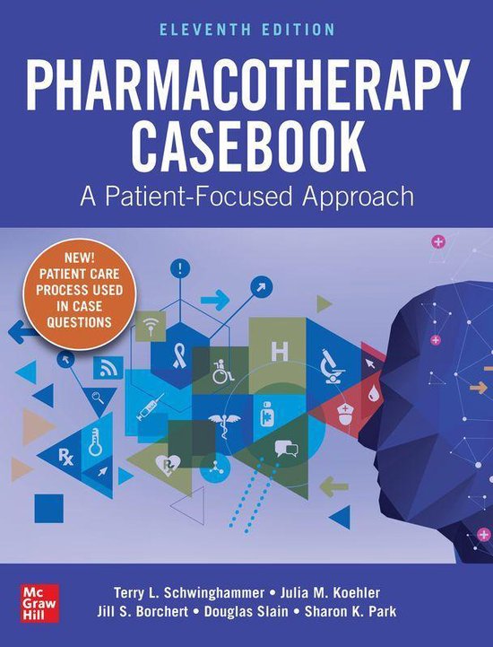 Pharmacotherapy Casebook: A Patient-Focused Approach, Eleven ... - cover