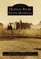 Images of America - Hudson River State Hospital