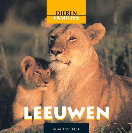 Dierenfamilies - Leeuwen - Susan Schaffer | Do-index.org