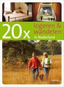 20 x logeren en wandelen in Nederland