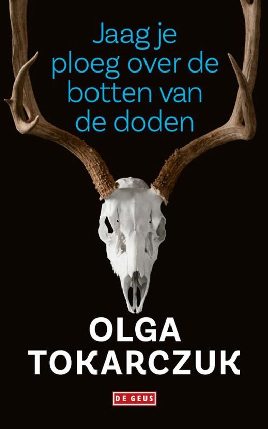 Boekomslag met schedel van een hert en tekst "Jaag je ploeg over de botten van de doden".