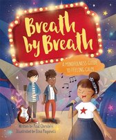 Breath by Breath A Mindfulness Guide to Feeling Calm Mindful Me