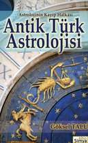 Astrolojinin Kayıp Halkası Antik Türk Astrolojisi