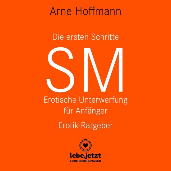 Die ersten Schritte SM - Erotische Unterwerfung für Anfäng ... - cover