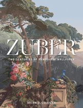 Zuber Two Centuries of Panoramic Wallpaper