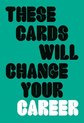 Afbeelding van het spelletje These Cards Will Change Your Career