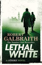 Lethal White Cormoran Strike Book 4 Cormoran Strike 4
