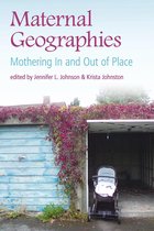 Maternal Geographies