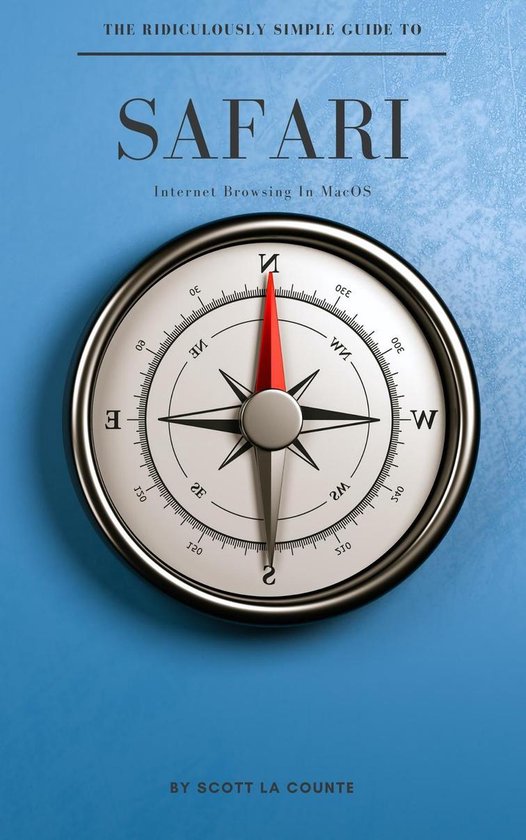 The Ridiculously Simple Guide To Safari - cover