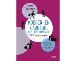 Moeder en carrière: een topcombinatie