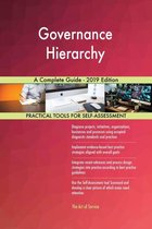 Governance Hierarchy A Complete Guide - 2019 Edition