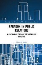 Routledge New Directions in PR & Communication Research - Paradox in Public Relations