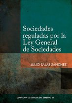Colección Lo Esencial del Derecho 25 - Sociedades reguladas por la Ley General de Sociedades