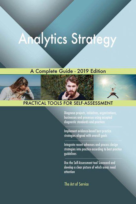 Analytics Strategy A Complete Guide - 2019 Edition (ebook), Gerardus ...