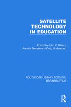 Routledge Library Editions: Broadcasting- Satellite Technology in Education