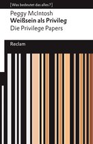 Reclams Universal-Bibliothek - Weißsein als Privileg. The Privilege Papers