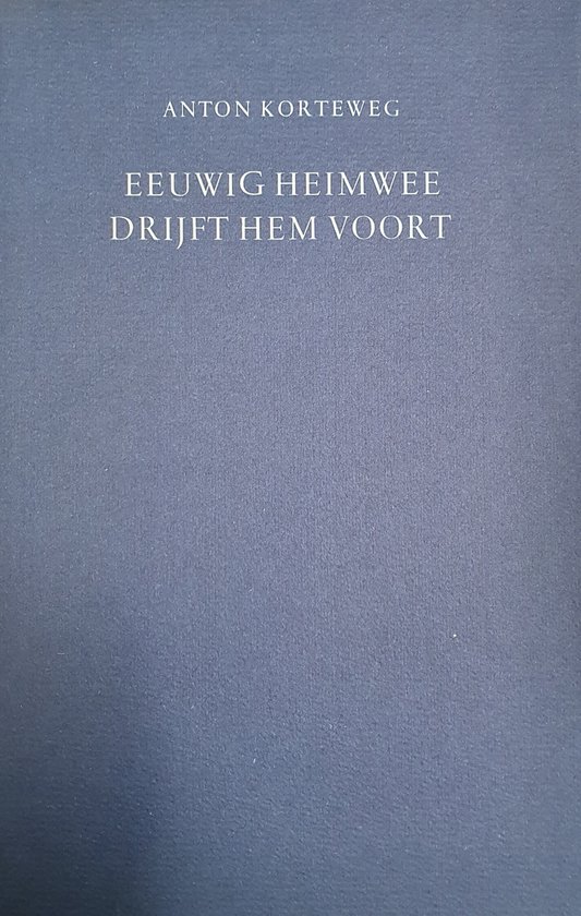 Eeuwig heimwee drijft hem voort