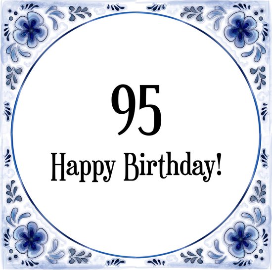 Verjaardag Tegeltje met Spreuk (95 jaar: Happy birthday! 95! + cadeau  verpakking &... | bol.com