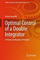 Studies in Systems, Decision and Control 68 - Optimal Control of a Double Integrator