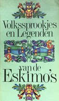 Volkssprookjes en Legenden van de Eskimo's