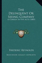 The Delinquent or Seeing Company