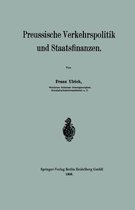 Preussische Verkehrspolitik Und Staatsfinanzen