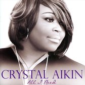 Crystal Aikin - All I Need