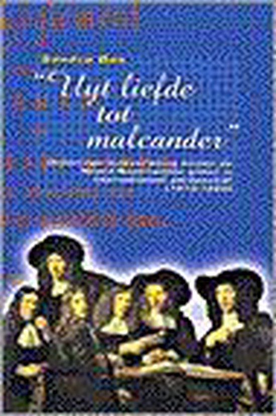 Cover van het boek 'Uyt liefde tot malcander' van S. Bos