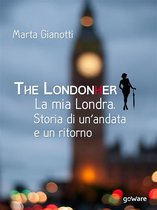 Guide d'autore - The LondonHer – la mia Londra. Storia di un’andata e un ritorno
