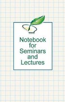 My Notebook for Seminars and Lectures